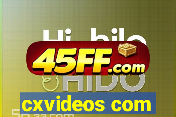 cxvideos com